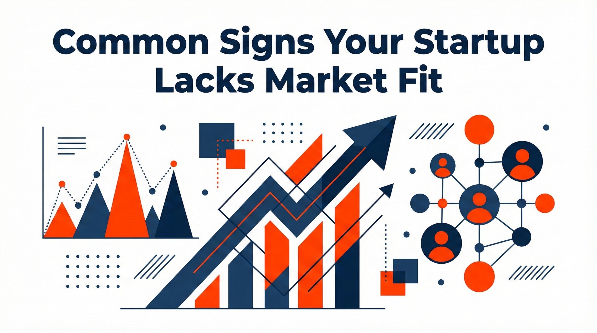 Common Signs Your Startup Idea May Struggle to Find Market Fit and What to Do Next