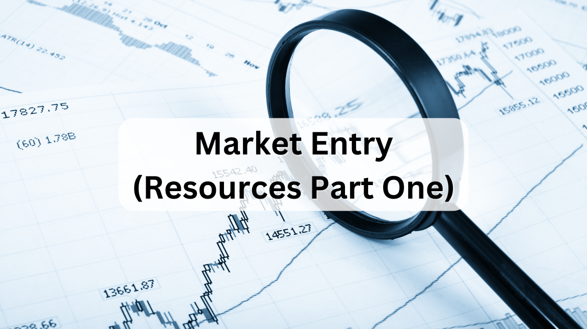 Market Entry (Resources Part One)